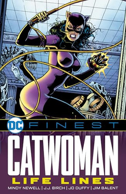 DC Finest: Catwoman: Life  Lines - Paperback NEW Newell, Mindy 10/01/2025