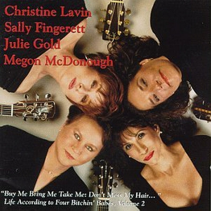 Four Bitchin' Babes Buy Me Bring Me Take Me: Don't Mess My Hair!!!, Vol. 2 CD