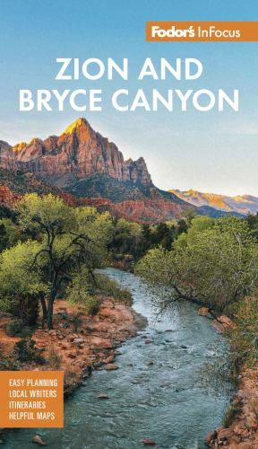 Fodor's InFocus Zion & Bryce Canyon- paperback, Fodors Travel Guides, 1640974504