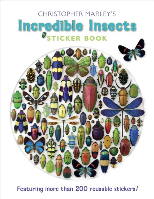 Christopher Marley's Incredible Insects Sticker Book (Novelty book)