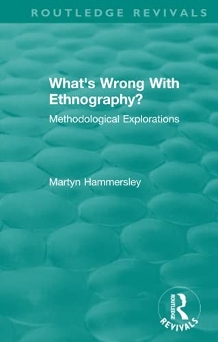 Routledge Revivals: What's Wrong With Ethnograp, Hammersley Paperback..