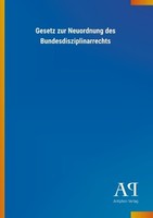 Gesetz Zur Neuordnung Des Bundesdisziplinarrechts Antiphon Verlag