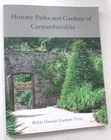 Historic Parks and Gardens of Carmarthenshire (2016)