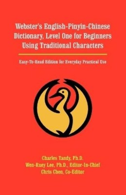 Charles Tandy Webster's English-Pinyin-Chinese Dictionary, Level O (Taschenbuch)