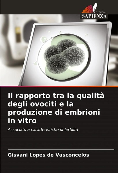 Gisvani Lopes De Vasconcelos | Il Rapporto Tra La Qualità Degli Ovociti E La...-image