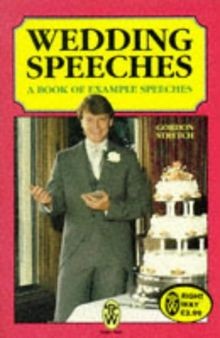 Wedding Speeches: A Book of Example Speeches von ... | Buch | Zustand akzeptabel