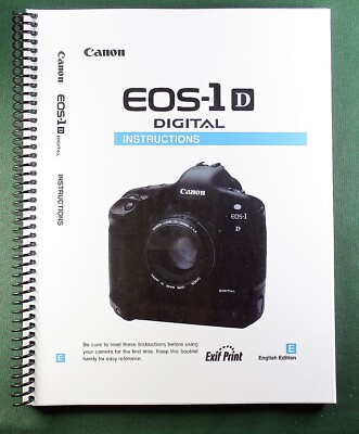 Canon EOS-1D Instruction Manual: Full Color v176 Pages & Protective Covers!