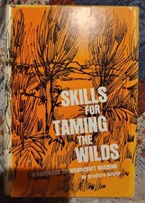Skills For Taming The Wilds By Bradford Angier Hardcover