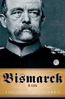Bismarck: A Life von Steinberg, Jonathan | Buch | Zustand gut