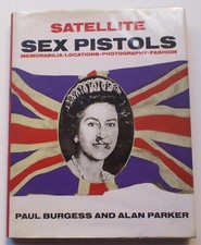 P. Burgess - A. Parker SATELLITE SEX PISTOLS Abstract Sounds 1999 hardcover punk