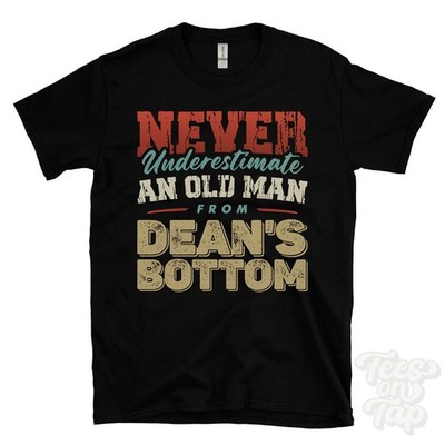NIEMALS UNTERSCHÄTZEN SIE EINEN ALTEN MANN VON DEAN'S BOTTOM T-SHIRT Weihnachtsgeschenk Bagshot
