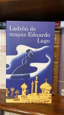 Ladrón de mapas, Eduardo Lago, 2008