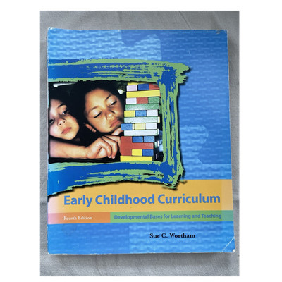 Pearson Early Childhood Curriculum Fourth Edition by Sue C. Wortham Textbook