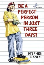 Be a Perfect Person in Just Three Days by Stephen Manes
