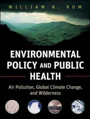Environmental Policy and Public Health: Air Pollution, Global Climate Change,