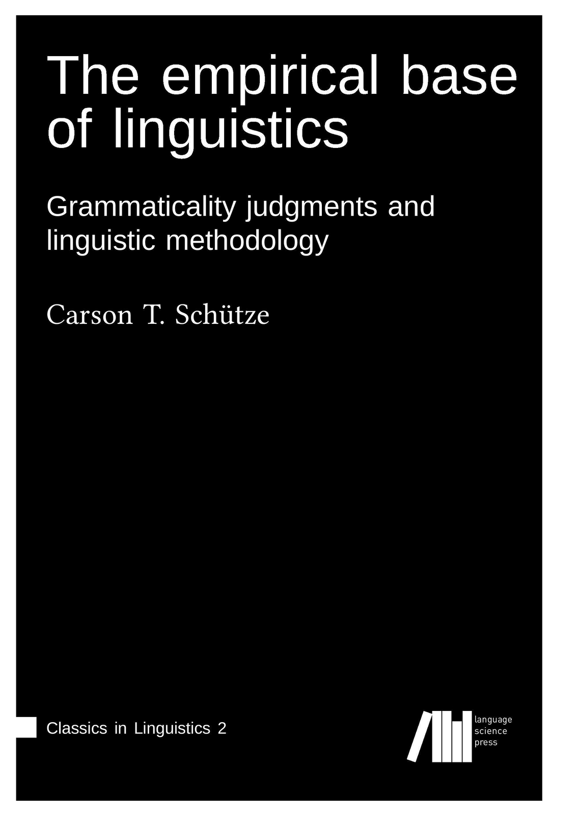 Carson T. Schütze | The Empirical Base Of Linguistics | Taschenbuch |