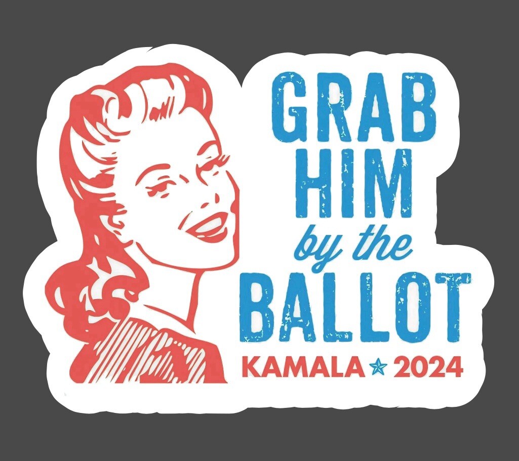 Sticker - Harris Walz Ticket 2024 Vote Like Your Life Is On The Line! President