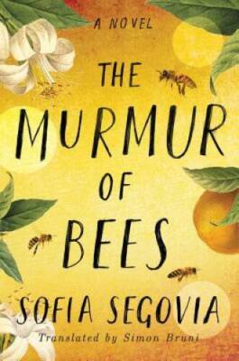 The Murmur of Bees - Paperback By Segovia, SofÃ­a - VERY GOOD