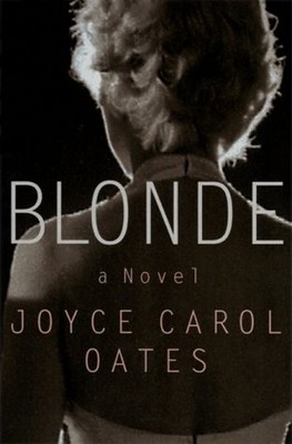 Blonde : A Novel Hardcover Joyce Carol Oates
