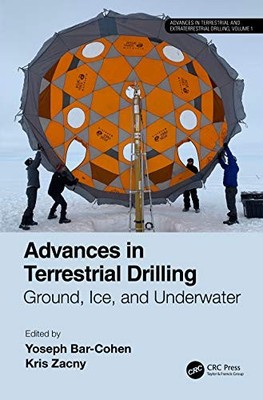 Advances in Terrestrial Drilling:: Ground, Ice, and Underwater: 1