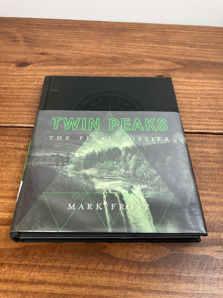 Twin Peaks: The Final Dossier by Mark Frost (English) Hardcover