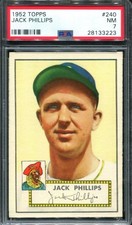 1952 Topps - Jack Phillips #240 (RC) Psa 7