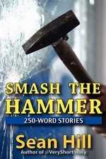 Smash the Hammer by Hill, Sean, Like New Used, Free shipping in the US