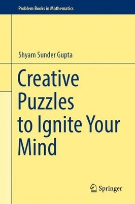 Creative Puzzles to Ignite Your Mind - 9789811965647