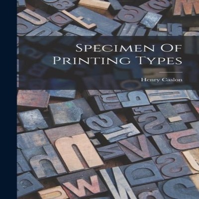 Specimen Of Printing Types Henry Caslon Hardcover Creative Media