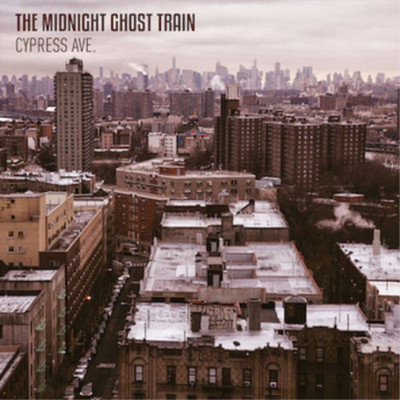 The Midnight Ghost Train Cypress Ave. (CD) Album