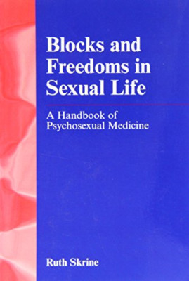 Blocks and Freedoms in Sexual Life : A Handbook in Psyc - Paperback NEW Ruth L.
