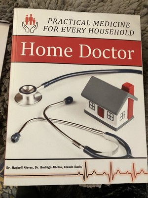 Home doctor - Practical medicine For Every Household