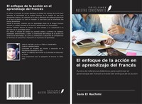Sara El Hachimi | El Enfoque De La AccióN En El Aprendizaje Del FrancéS | Buch