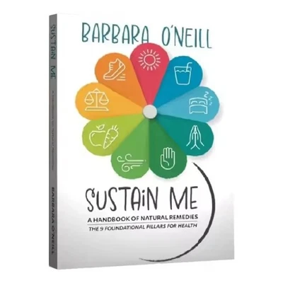Sustain Me by Barbara O Neill Book-The Comprehensive Natural Remedies Book Guide