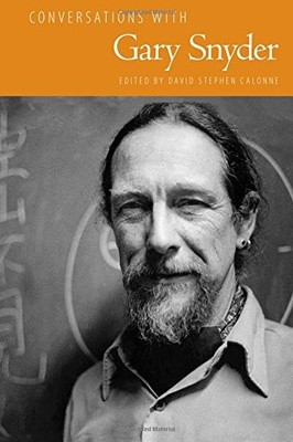 CONVERSATIONS WITH GARY SNYDER (LITERARY CONVERSATIONS By David Stephen Calonne