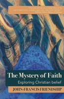 John-Francis Friendship | The Mystery Of Faith | Taschenbuch | Englisch (2019)