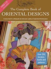 The Complete Book of Oriental Designs : A Source Book for Craftsp