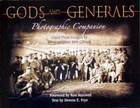 Gods and Generals Photographic Companion - Paperback By Gibson, Rob - VERY GOOD