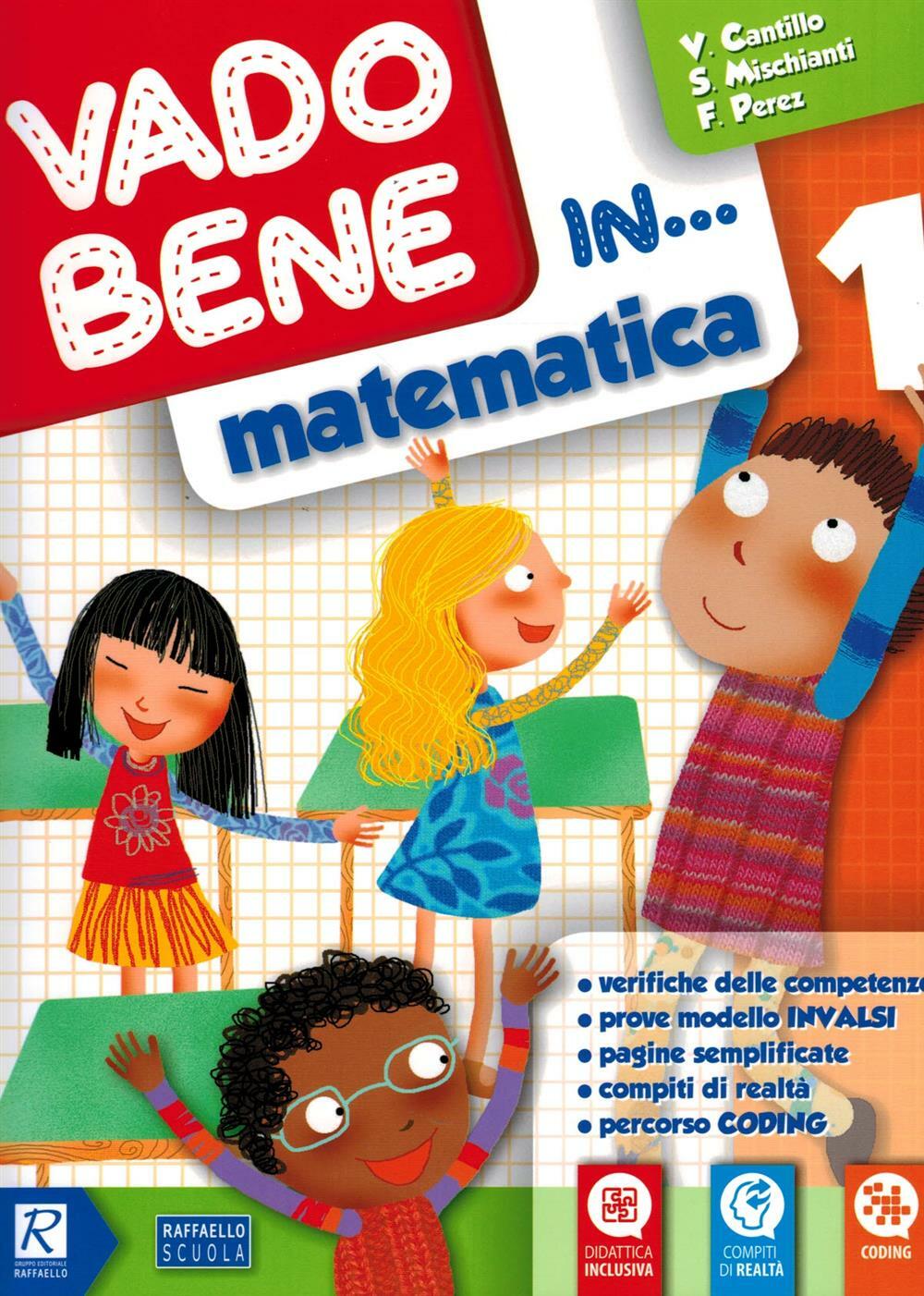 Vado bene in... 1 Matematica. Per la 1ª classe elementare - Cantillo Vince...
