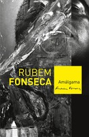 AmáLgama Rubem Fonseca Taschenbuch Kartoniert / Broschiert Portugiesisch 2013
