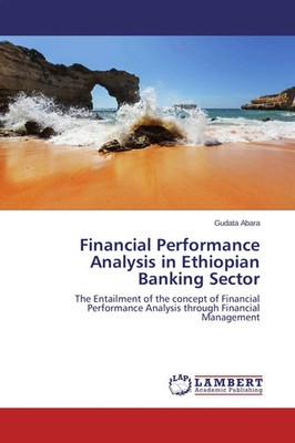Gudata Abara | Financial Performance Analysis in Ethiopian Banking Sector | Buch