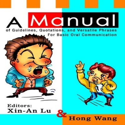 A Manual of Guidelines Quotations and Versatile Phrases For Basic