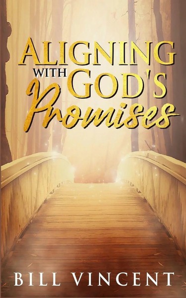Bill Vincent | Aligning With God's Promises | Taschenbuch | Englisch (2019)-image