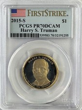 2015-S PCGS PR70DCAM HARRY S. TRUMAN PRESIDENTIAL DOLLAR-$6.00 FLAT RATE SHIP.