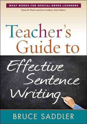 Teacher's Guide to Effective Sentence Writing by Bruce Saddler (English) Paperba