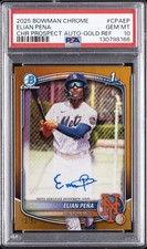 2025 BOWMAN CHROME PROSPECT AUTOS GOLD REFRACTOR #CPAEP ELIAN PENA 13/50 PSA 10