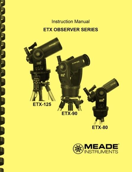 Meade ETX 80 90 125 Telescope OWNER'S INSTRUCTION MANUAL | eBay