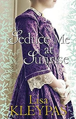 Seduce Me Auf Sunrise Taschenbuch Lisa Kleypas