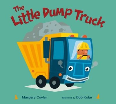 The Little Dump Truck Board Books Margery Cuyler