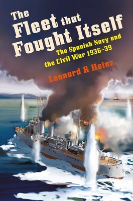 Leonard R Heinz The Fleet that Fought Itself (Gebundene Ausgabe) (US IMPORT)
